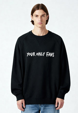 Sweatshirt Raglan Brodé "Your Only Fans"