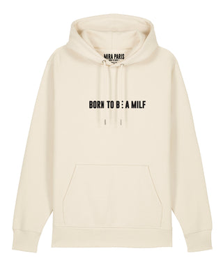 Hoodie Classic Brodé "Born to Be a Milf" - Mira Paris