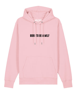 Hoodie Classic Brodé "Born to Be a Milf" - Mira Paris