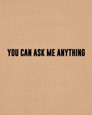 T-shirt Classic Brodé "You Can Ask Me Anything"