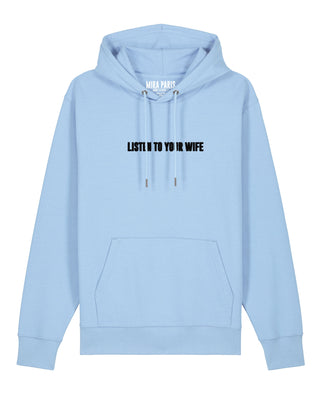 Hoodie Classic Brodé "Listen to Your Wife"