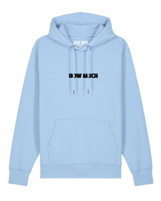 Hoodie Classic Brodé "How Much"