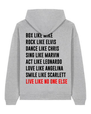 Hoodie Oversize "Live Like No One"