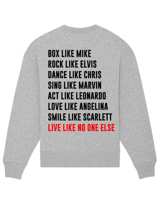 Sweatshirt Oversize "Live Like No One"