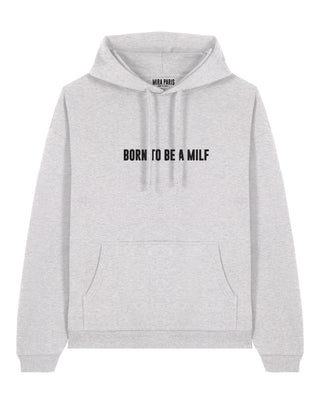 Hoodie Oversize Brodé "Born to Be a Milf"