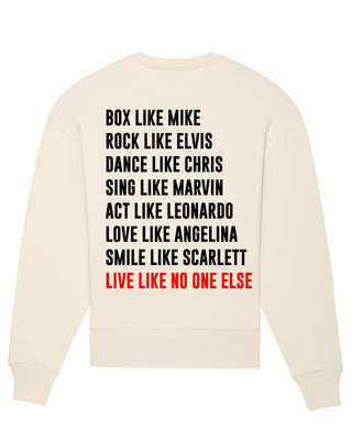 Sweatshirt Oversize "Live Like No One"