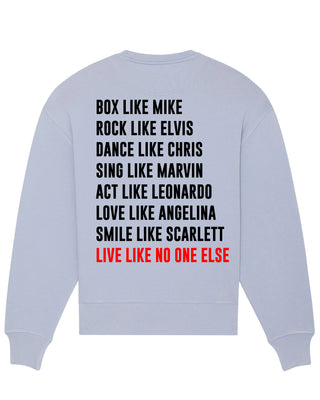 Sweatshirt Oversize "Live Like No One"