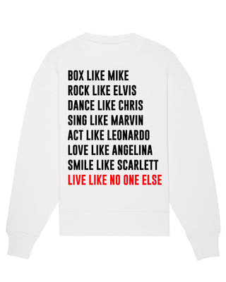 Sweatshirt Oversize "Live Like No One"