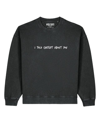 Sweatshirt Oversize Brodé "I Told ChatGPT"