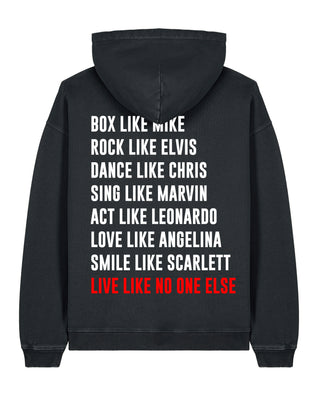 Hoodie Oversize "Live Like No One"