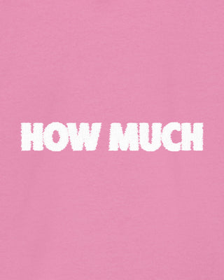 Hoodie Classic Brodé "How Much"