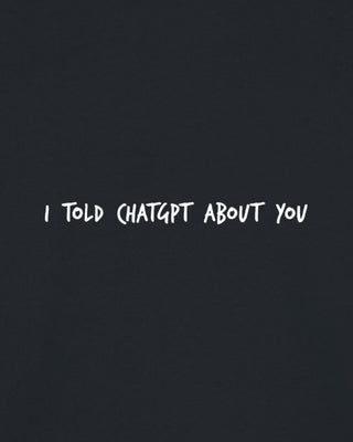 Sweatshirt Oversize Brodé "I Told ChatGPT"