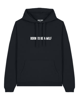 Hoodie Oversize Brodé "Born to Be a Milf"