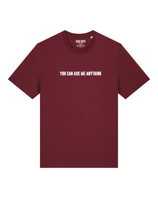 T-shirt Classic Brodé "You Can Ask Me Anything"