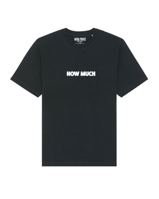 T-shirt Classic Brodé "How Much"