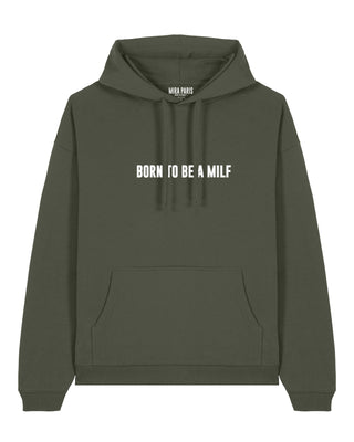 Hoodie Oversize Brodé "Born to Be a Milf"