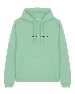 Hoodie Oversize Brodé "Let's Get Married"