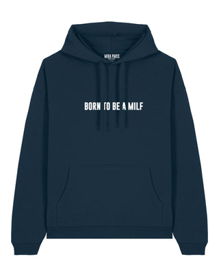 Hoodie Oversize Brodé "Born to Be a Milf"