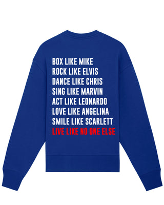 Sweatshirt Oversize "Live Like No One"