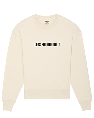 Sweatshirt Oversize Brodé "Let's Fucking Do It"