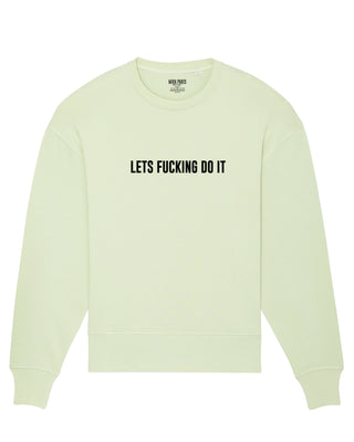 Sweatshirt Oversize Brodé "Let's Fucking Do It"