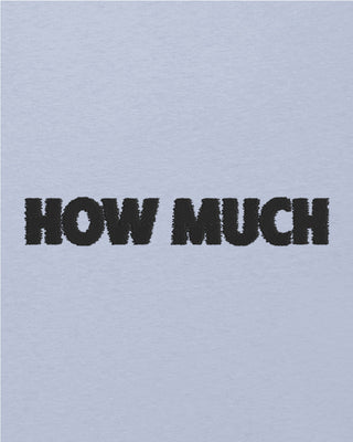 T-shirt Oversize Brodé "How Much"