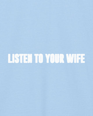 Hoodie Classic Brodé "Listen to Your Wife"