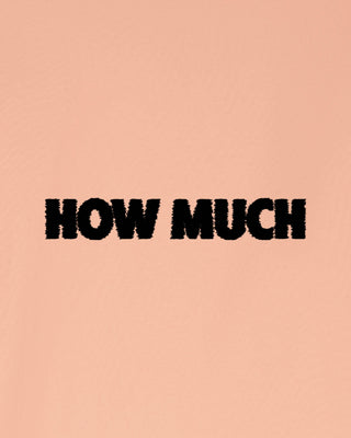T-shirt Classic Brodé "How Much"