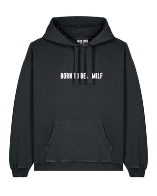 Hoodie Oversize Brodé "Born to Be a Milf"