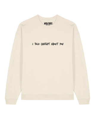 Sweatshirt Oversize Brodé "I Told ChatGPT"