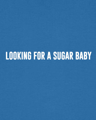 T-shirt Classic Brodé "Looking For a Sugar Baby"