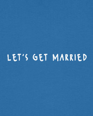 T-shirt Classic Brodé "Let's Get Married"