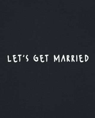 T-shirt Classic Brodé "Let's Get Married"