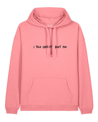 Hoodie Oversize Brodé "I Told ChatGPT"