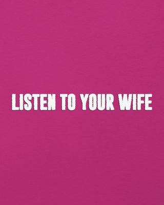Débardeur Brodé "Listen to Your Wife"