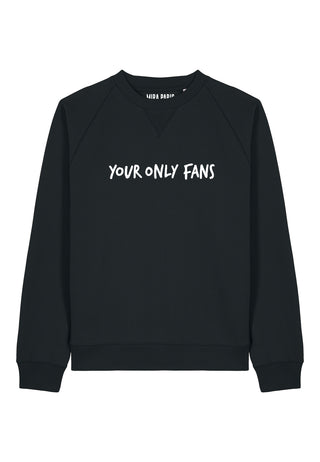 Sweatshirt Raglan Brodé "Your Only Fans"