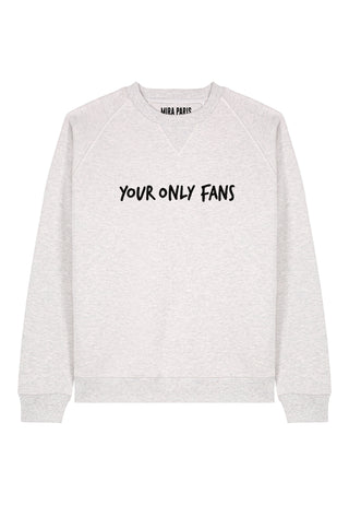 Sweatshirt Raglan Brodé "Your Only Fans"