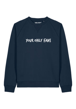 Sweatshirt Raglan Brodé "Your Only Fans"