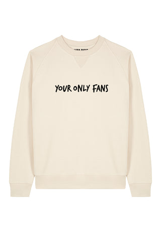 Sweatshirt Raglan Brodé "Your Only Fans"