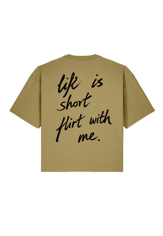 T-shirt Boxy "Life Is Short"