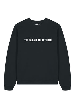 Sweatshirt Oversize Brodé "You Can Ask Me Anything"