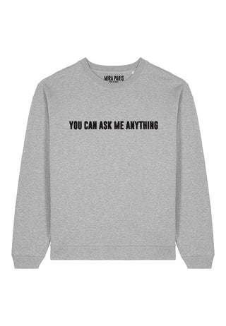 Sweatshirt Oversize Brodé "You Can Ask Me Anything"