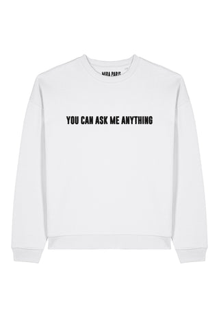 Sweatshirt Oversize Brodé "You Can Ask Me Anything"