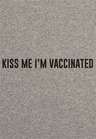 T-shirt Roll Up "Kiss Me I'm Vaccinated"